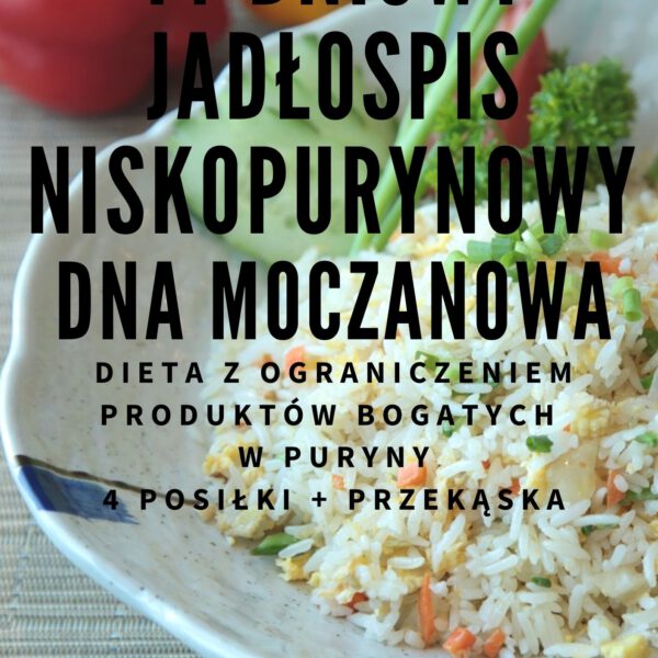 14-dniowy jadłospis NISKOPURYNOWY - DNA MOCZANOWA - 1600 kcal
